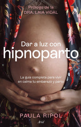 DAR A LUZ CON HIPNOPARTO - 9788434437494